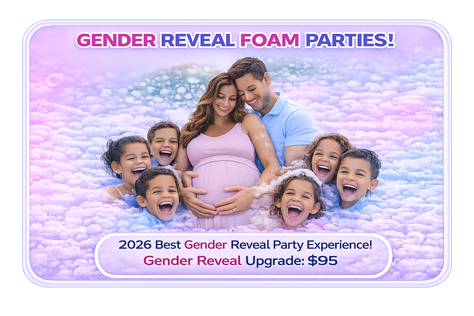 Gender Reveal Foam Party Experience 3